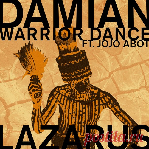 Damian Lazarus, Jojo Abot - Warrior Dance free download mp3 music 320kbps