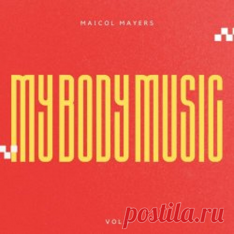 Maicol Mayers - Música De Mi Cuerpo Vol. 1 (2024) [EP] Artist: Maicol Mayers Album: Música De Mi Cuerpo Vol. 1 Year: 2024 Country: Mexico Style: EBM