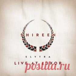 Shireen - Elytra Live (2025) [EP] Artist: Shireen Album: Elytra Live Year: 2025 Country: Netherlands Style: Gothic Rock, Folk Rock, Acoustic