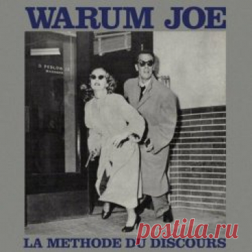 Warum Joe - La Méthode Du Discours (Version Remastérisée) (2024) [Remastered] Artist: Warum Joe Album: La Méthode Du Discours (Version Remastérisée) Year: 2024 Country: France Style: Post-Punk