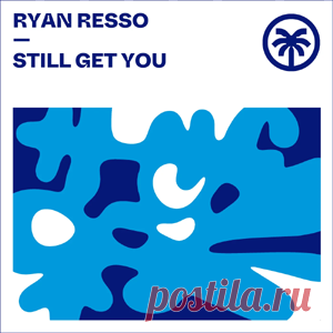 Ryan Resso - Still Get You | 4DJsonline.com