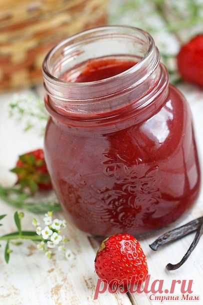 12 рецептов клубничного джема+ советы - Вкусно - это просто. - Страна Мам