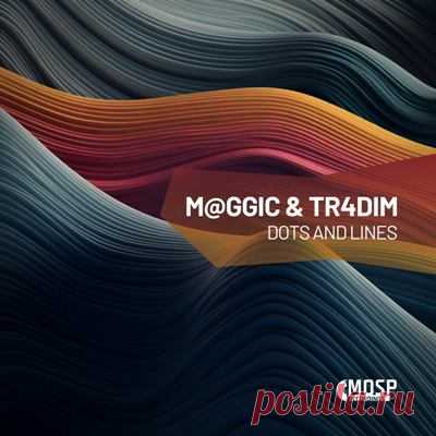 M@GGiC, TR4DIM – Dots and Lines