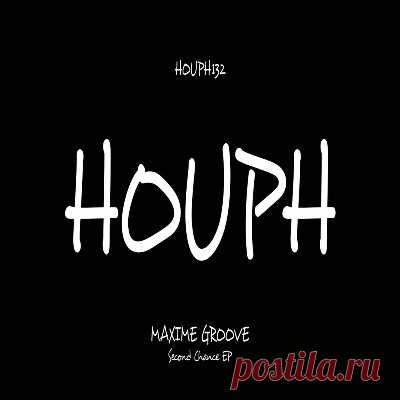 Maxime Groove – Second Chance EP - FLAC Music