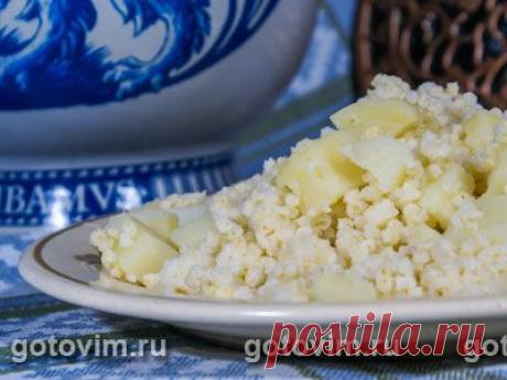 Пшенная каша с картошкой. -рецепт / Готовим.РУ