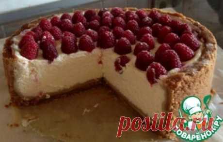 Чизкейк, который всегда получается - кулинарный рецепт