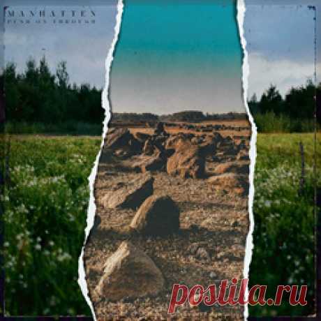 Manhatten - Push On Through (EP) (2024) 320kbps / FLAC