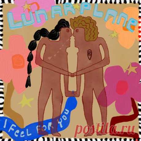 Lunar Plane - I Feel For You