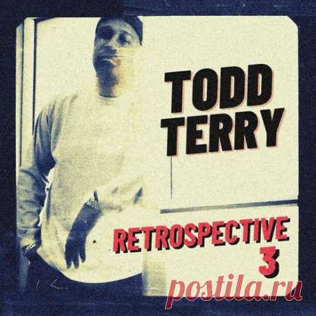 Download Todd Terry - Retrospective (Three) - Musicvibez Label Inhouse Styles House Date 2024-06-21 Catalog # INHR864 Length 74:26 Tracks 13