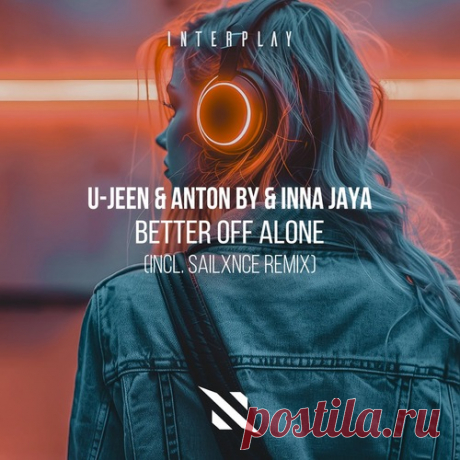 Download U-Jeen, Anton By, INNA JAYA – Better off Alone [ITP377] Label Interplay Records Styles Trap / Wave, Melodic House & Techno Date 2025-04-18 Catalog # ITP377 Length 7:14 Tracks 2