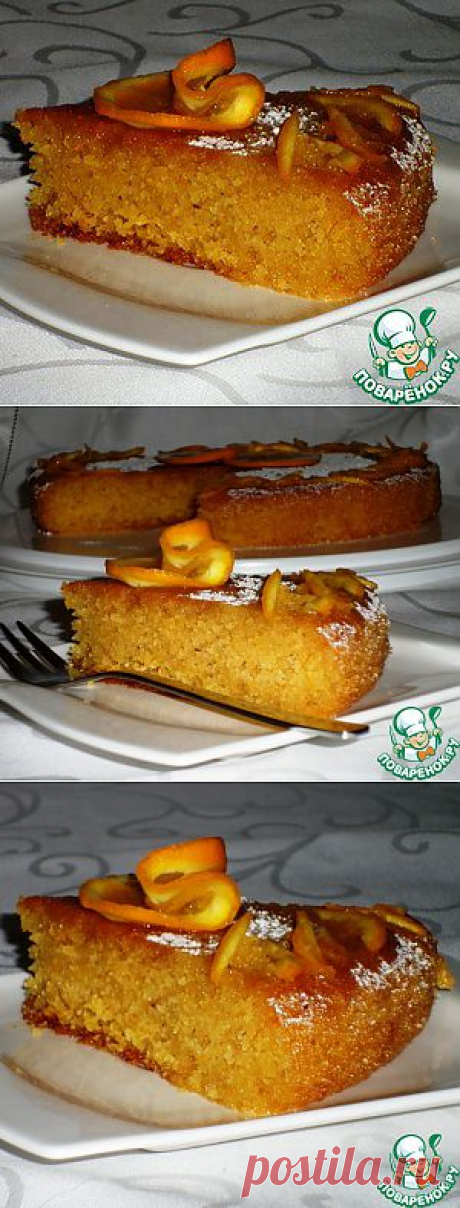 Марокканский апельсиново-миндальный пирог - кулинарный рецепт