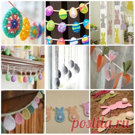 Как сделать пасхальную гирлянду своими руками - идеи