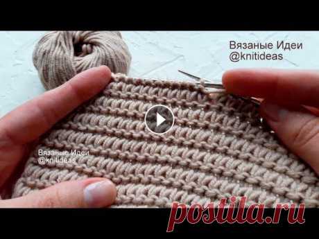 Красивый плотный узор спицами для вязания теплых вещей! Получается двойное полотно и пряжи требуется больше, чем при обычном вязании. Вяжется просто. ...