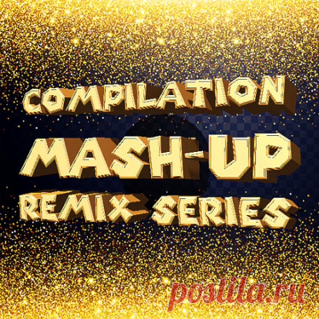 Mash-Up, Remixes The Sound Series (2025) free download mp3 music 320kbps