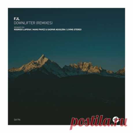 FJL – Downlifter (Remixes) [SA196]