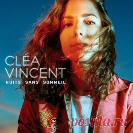 Clea Vincent - Nuits sans sommeil (FLAC) Клеа Венсан (Clea Vincent) - молодая французская певица, пианистка и автор песен.В прессе её называют "современной Франс Галль". "Nuits sans sommeil" (Бессонные ночи) - второй лонгплей.Исполнитель: Clea VincentНазвание: Clea Vincent - Nuits sans sommeilЖанр: Pop, Electro, French
