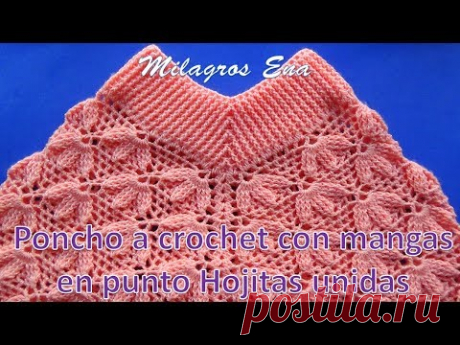 Poncho a crochet en punto HOJITAS UNIDAS EN RELIEVES paso a paso