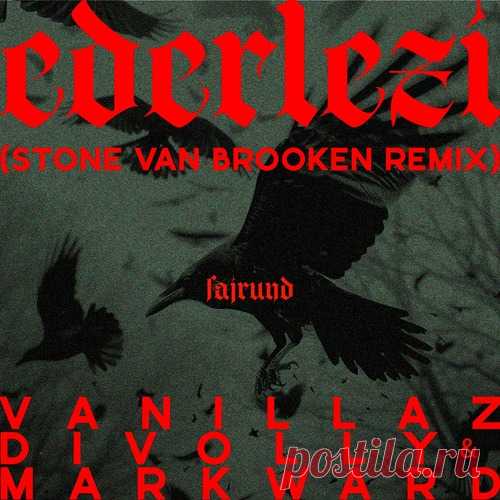 Vanillaz – Ederlezi (Stone Van Brooken Remix Extended) [F002E] Download Free on Musicvibez.News ,Album Daily update.
