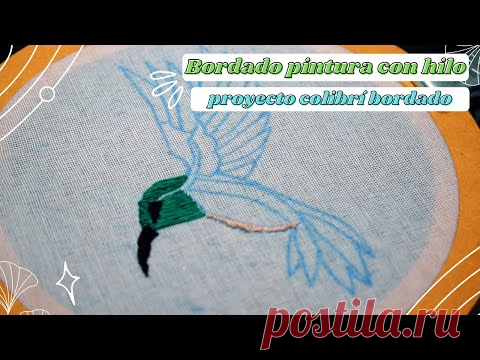 PINTANDO CON HILO: BORDANDO UN COLIBRÍ | ¿CÓMO BORDAR AVES SILVESTRES REALISTAS? PAP 2