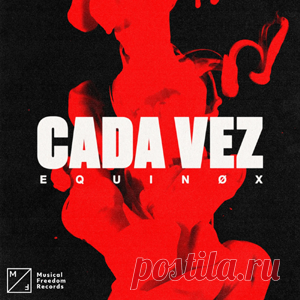 Equinox - Cada Vez (Extended Mix) | 4DJsonline.com