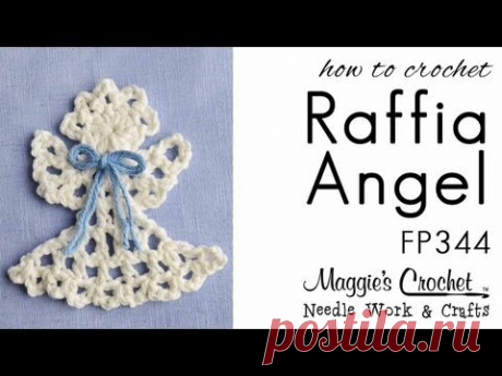 Crochet Pattern RT HAND - FREE How To - Raffia Angel Ornament - FP344