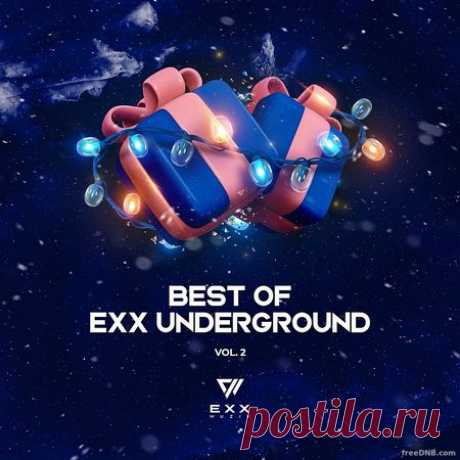 VA — BEST OF EXX UNDERGROUND VOL 2 (EUCOMP006) - 11 December 2022 - EDM TITAN TORRENT UK ONLY BEST MP3 FOR FREE IN 320Kbps (Скачать Музыку бесплатно).