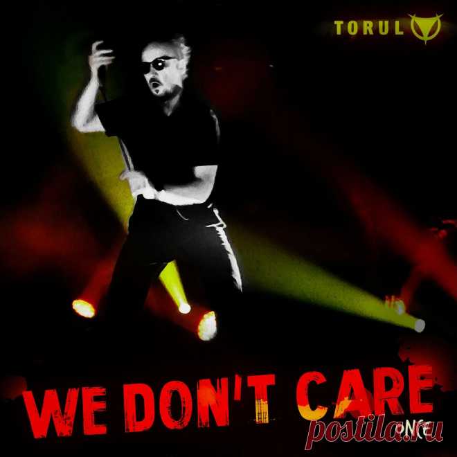 Torul - We Don't Care (Once) (Single) (2023) 320kbps / FLAC