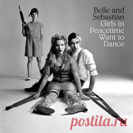 Belle And Sebastian - Girls In Peacetime Want To Dance - Рецензия | Soulplay Radio Blog - Музыкальный Блог