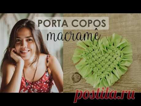 PORTA COPO EM MACRAMÊ PASSO A PASSO | MACRAMÊ CORAÇÃO - YouTube