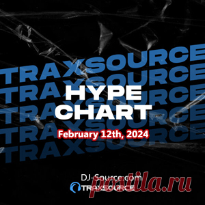 Traxsource Hype Chart February 12th, 2024
