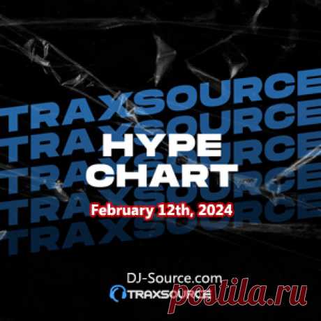 Traxsource Hype Chart February 12th, 2024