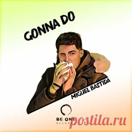 Download Miguel Bastida - Gonna Do Label Be One Records Styles Tech House Date 2025-02-07 Catalog # BAS003 Length 5:31 Tracks 1