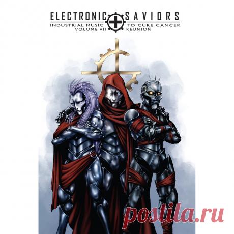 VA - Electronic Saviors: Industrial Music To Cure Cancer Vol. 7 Reunion (6CD) (2025) FLAC