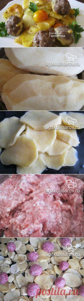Мясные шарики, запеченные с картофелем под сырной корочкой, рецепт пошаговый от Лиги Кулинаров.