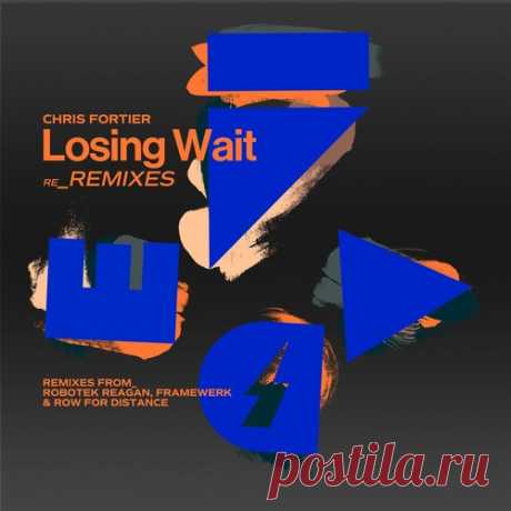 Chris Fortier - Losing Wait (re_Remixes) free download mp3 music 320kbps