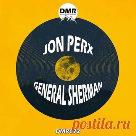 Jon Perx – General Sherman [DMR072]
