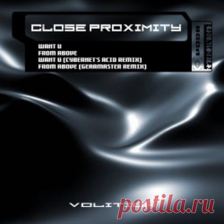 Close Proximity - Want U (2025) [EP] Artist: Close Proximity Album: Want U Year: 2025 Country: UK Style: Electro, Techno