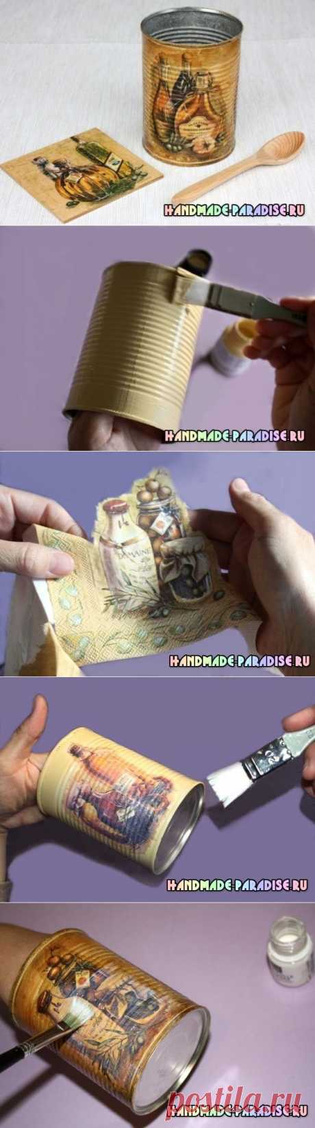 Декупаж на железной банке. Мастер-класс - Handmade-Paradise