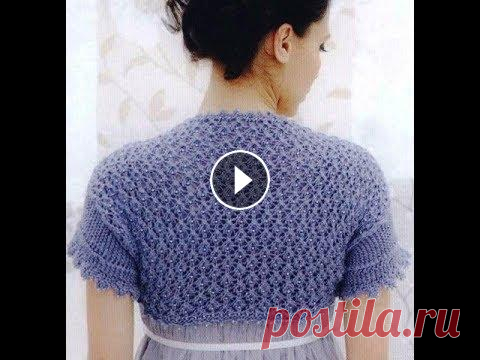 На скорою руку Болеро спицами Как я его вязала вяжем спицами прямоугольник+обвязываем крючком...и готово!, аа в начале надо снять мерки!! На заставке не мое болеро, но принцип вязания тот же...узор...