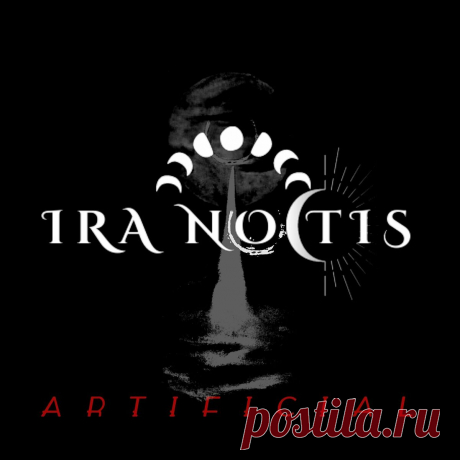 IRA NOCTIS - Artificial (EP) (2023)