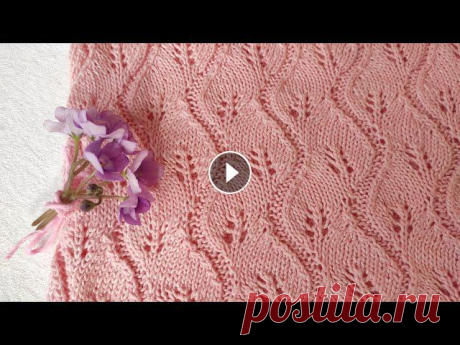 Ажурный узор спицами "ЛИСТОЧКИ" для вязания маек, топов, шалей, платков, палантинов, кардиганов Как связать Ажурный узор спицами "ЛИСТОЧКИ" для вязания маек, топов, шалей, платков, палантинов, кардиганов. Узор прекрасно смотриться в вяз...