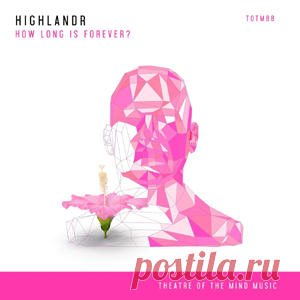 Factor B, Highlandr - How Long Is Forever? | 4DJsonline.com
