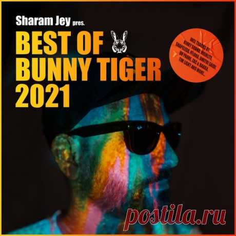 VA – Sharam Jey pres. BEST OF BUNNY TIGER 2021 [BTBEST21]