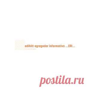 #edihitt agregador informativo: EAI - edihitt - agregador informativo -  no wix