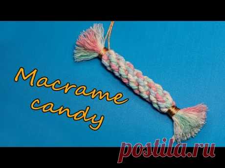 МАКРАМЕ КОНФЕТА). MACRAME CANDY) - YouTube