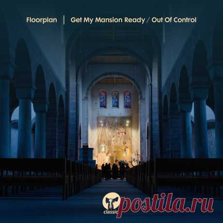 Floorplan – Get My Mansion Ready / Out Of Control / CMC226D2
