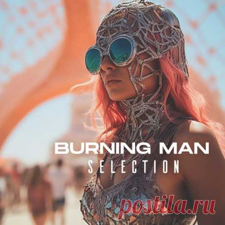 VA - Burning Man Selection BURN2025 » MinimalFreaks.co