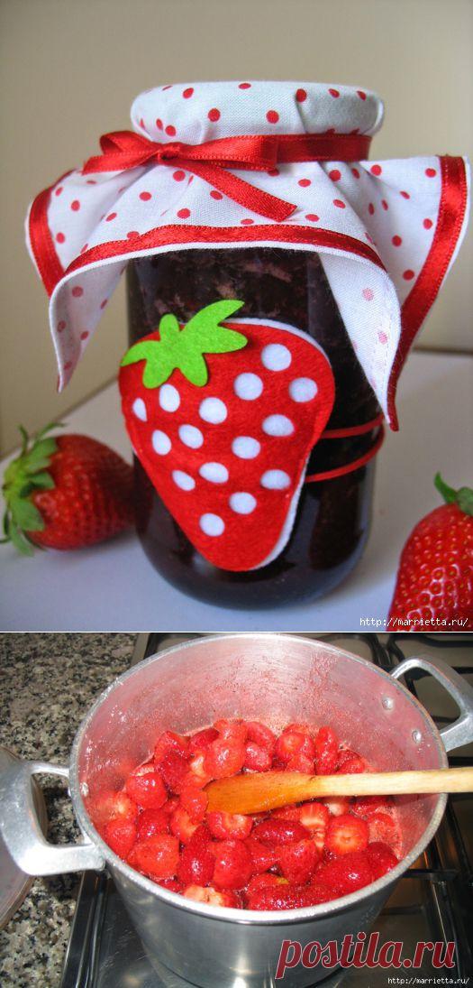 Клубничный джем и варенье. Идея декорирования баночки.