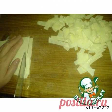 Лапша домашняя - кулинарный рецепт