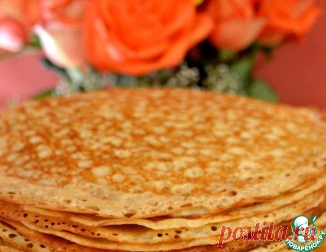 Блины на масленицу – кулинарный рецепт